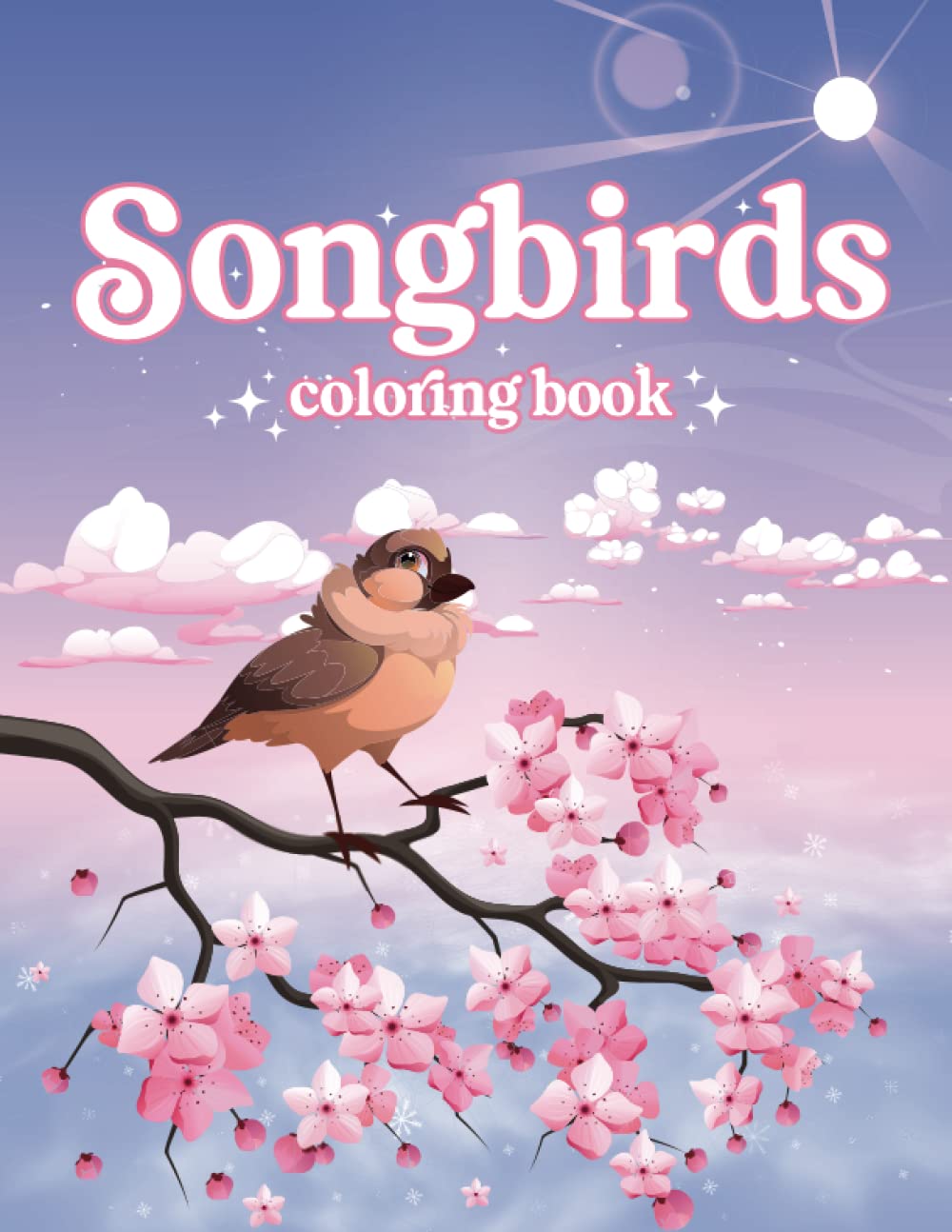 Songbirds coloring book: Beautiful songbirds coloring book contains 40 simple drawings for children and adults that give a feeling of calm and relaxation. Majosta