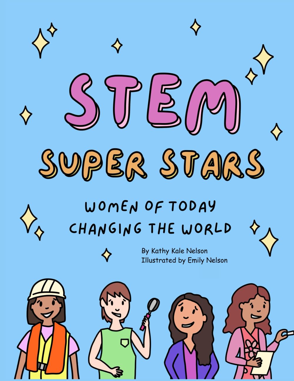 STEM Super Stars: Women of Today Changing the World WoodArtSupply