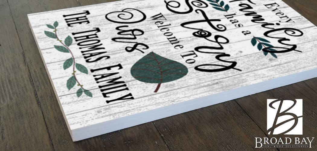 Personalized Family Name Sign Every Family Has A Story Welcome To Ours CUSTOM Rustic Farmhouse Style Wall Decor Housewarming Gift Hanging Solid Wood Saying Wall Art Broad Bay