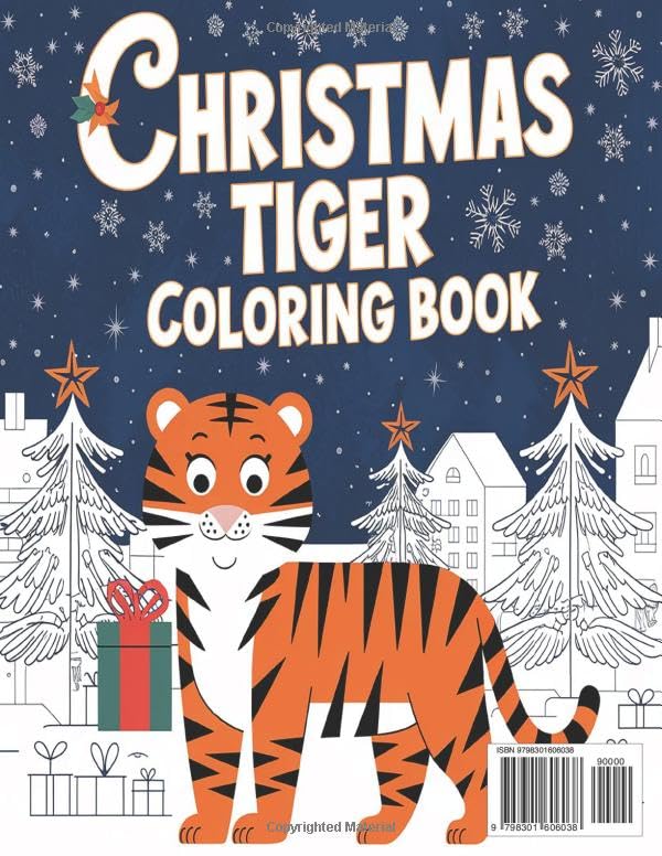 Christmas Tiger Coloring Book: 50+ Holiday Designs of Tigers in Festive Scenes Majosta