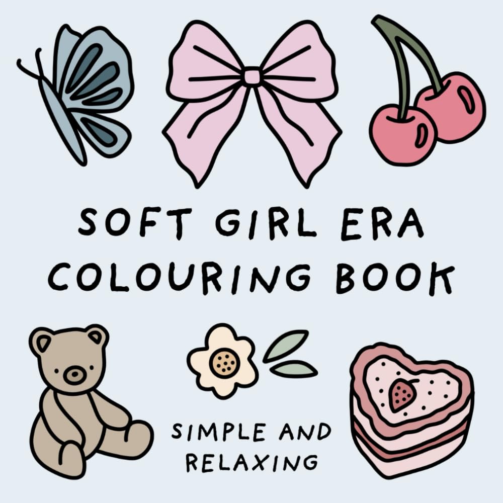 Soft Girl Era Colouring Book (Simple and Relaxing Bold Designs for Adults & Children) (Simple and Relaxing Colouring Books) WoodArtSupply
