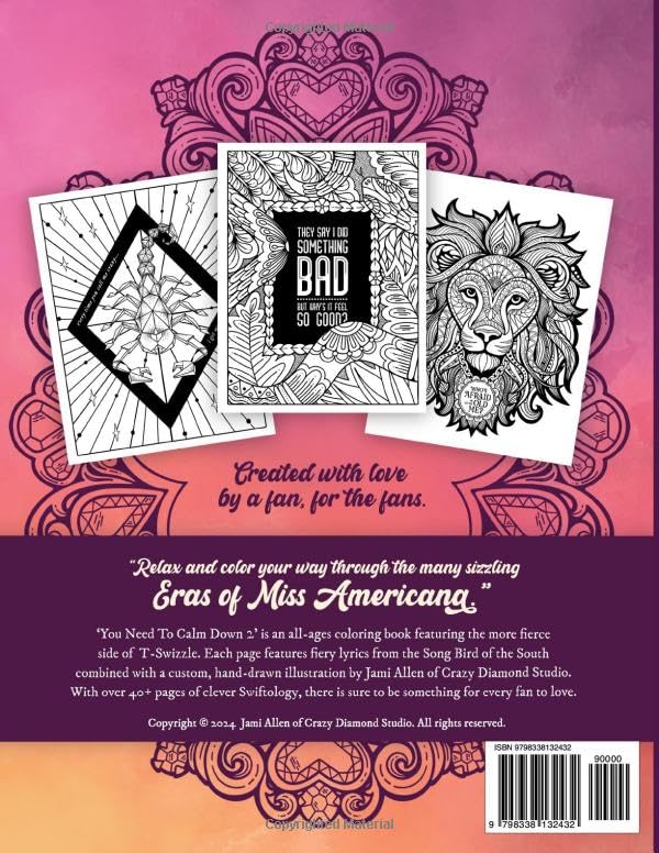 You Need To Calm Down - Vol. 2: A Coloring Book for the Swiftest Fierce & Fiery Fans | 45 Powerful, Fiery & Inspiring Taylor Quotes & Patterns | For ... Kids 8-12 (You Need To Calm Down Collection) WoodArtSupply