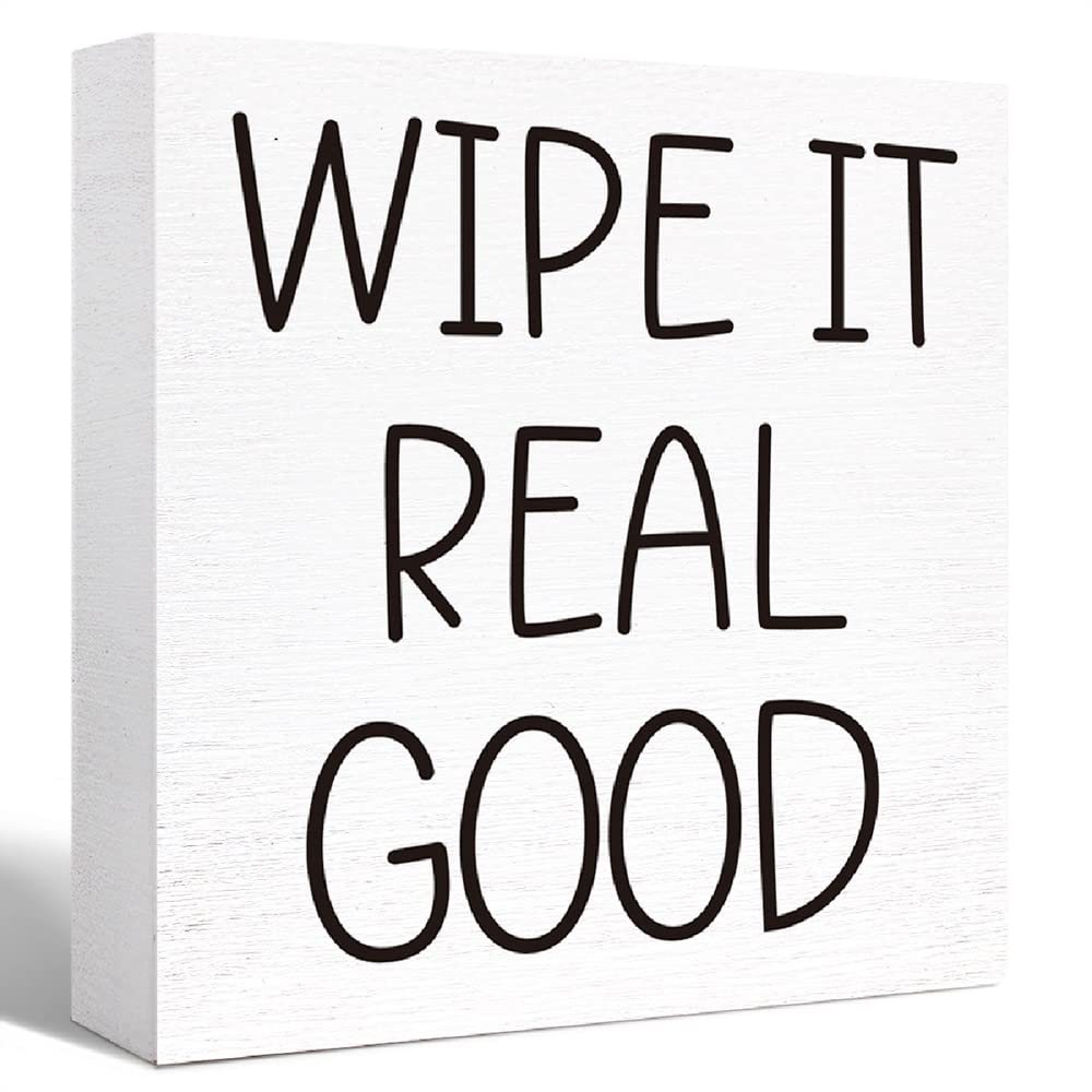 Funny Bathroom Wood Sign Wipe It Real Good Wood Block Sign for Bathroom Shelf Toilet Restroom Home Tabletop Desk Decor,Farmhouse Bathroom Wooden Box Sign SJNH