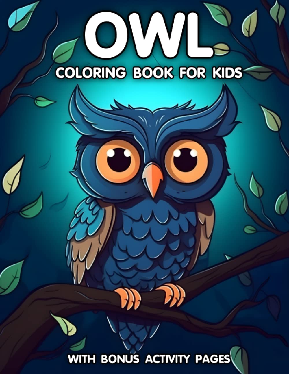 Owl coloring Book for Kids: With Bonus Activity Pages Majosta