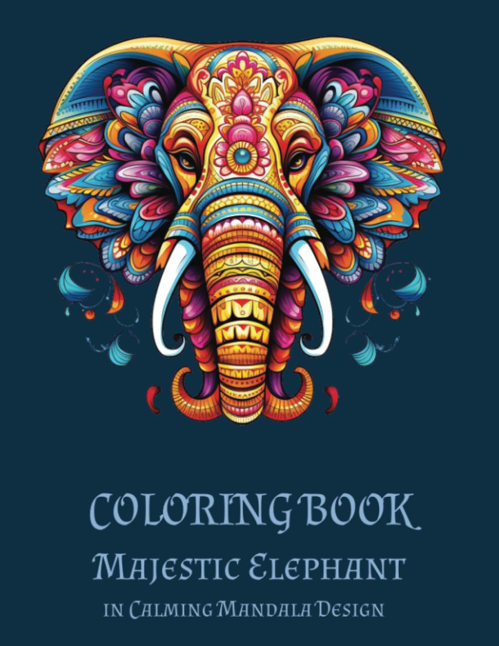 Coloring Book -- Majestic Elephant in Calming Mandala Design 84 pages, 41 beautiful majestic Elephant in Mandala designs: 7.5" x 9.25" •makes an excellent gift for family, friends or co-workers Majosta