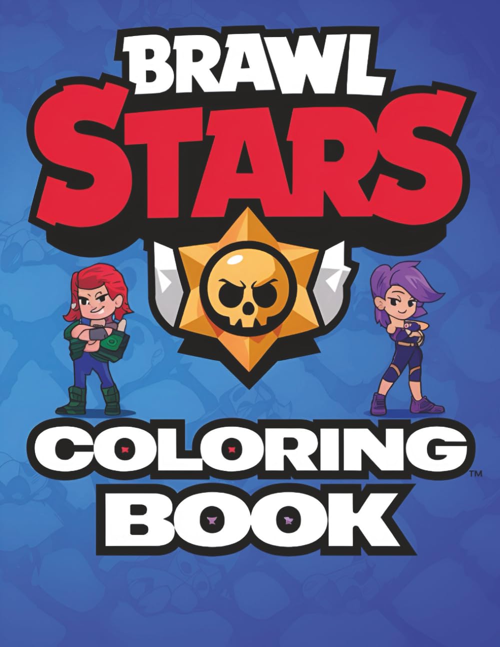 Brawl Coloring Book: Relax, Boost Mood, and Have Fun with an Amazing Stars Collection of Pictures Majosta