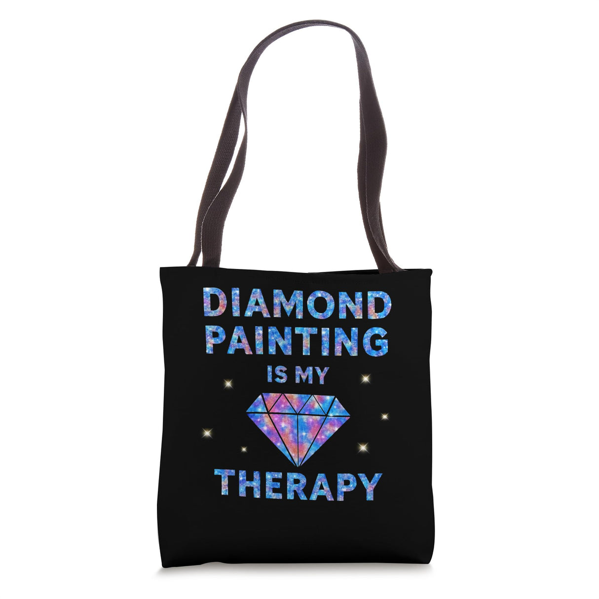 Diamond Painting is my Therapy DIY Art Lover Relaxation Time Tote Bag Diamond Painting For Art Lovers