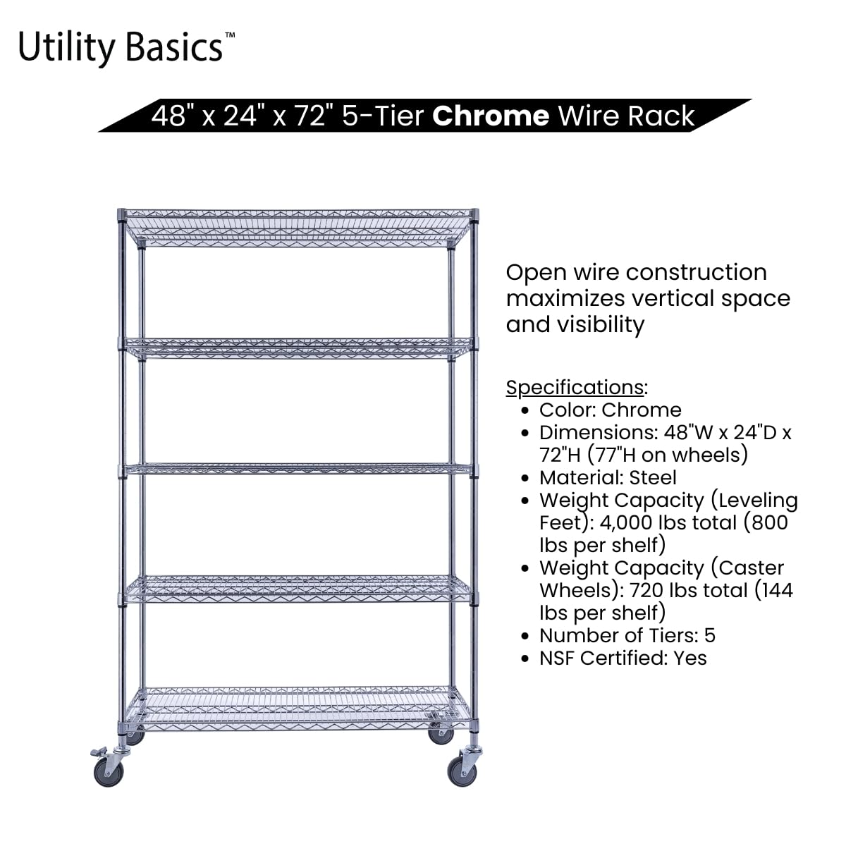 Utility Basics 48"x24"x72" Chrome 5-Tier PREMIUM Wire Shelving NSF 4000 LBS MAX CAPACITY Heavy Duty Steel Storage Rack for Warehouses, Garages, Hospitals, Commercial Spaces, & Schools w/PREMIUM WHEELS Utility Basics