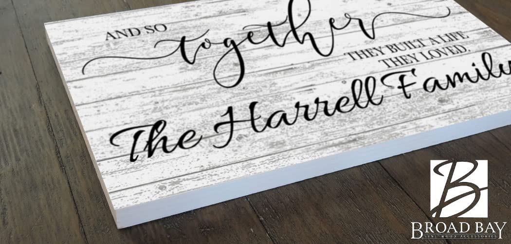 Personalized Wedding Gift Sign With Names And So Together They Built a Life They Loved Custom Wood Farmhouse Décor for Home, Wedding, Family or Couples Gift Idea Broad Bay