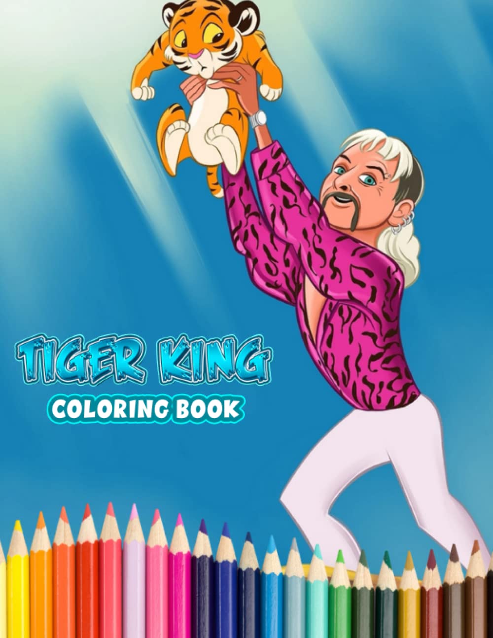 Tiger King Coloring Book: Interesting coloring book suitable for all ages, helping to reduce stress after studying, working tiring.– 30+ GIANT Great Pages with Premium Quality Images. Majosta