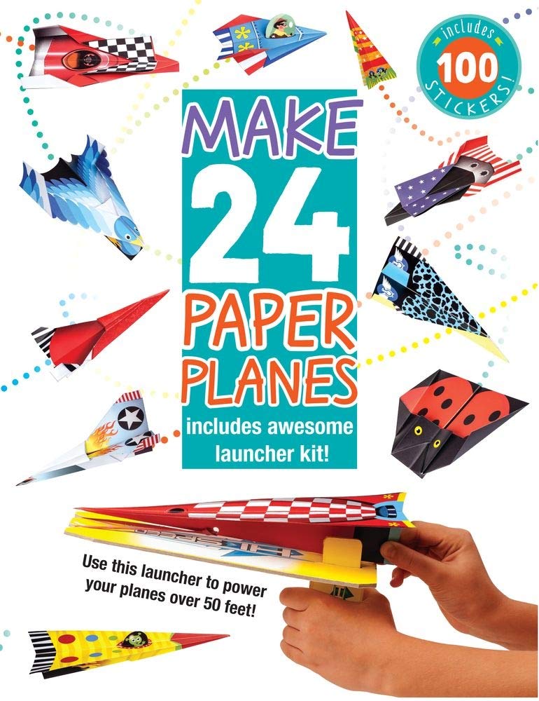 Make 24 Paper Planes: Make and Fly 24 Paper Planes with Awesome Launcher Kit--Perfect to Keep Kids Entertained in Summer! Sourcebooks Wonderland