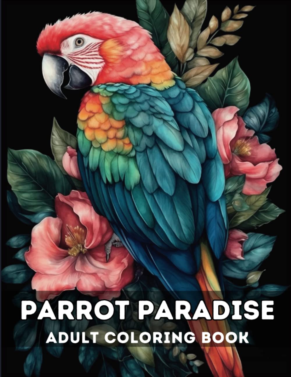 Parrot Paradise Adult Coloring Book: A Creative Way to Relieve Anxiety and Stress Majosta