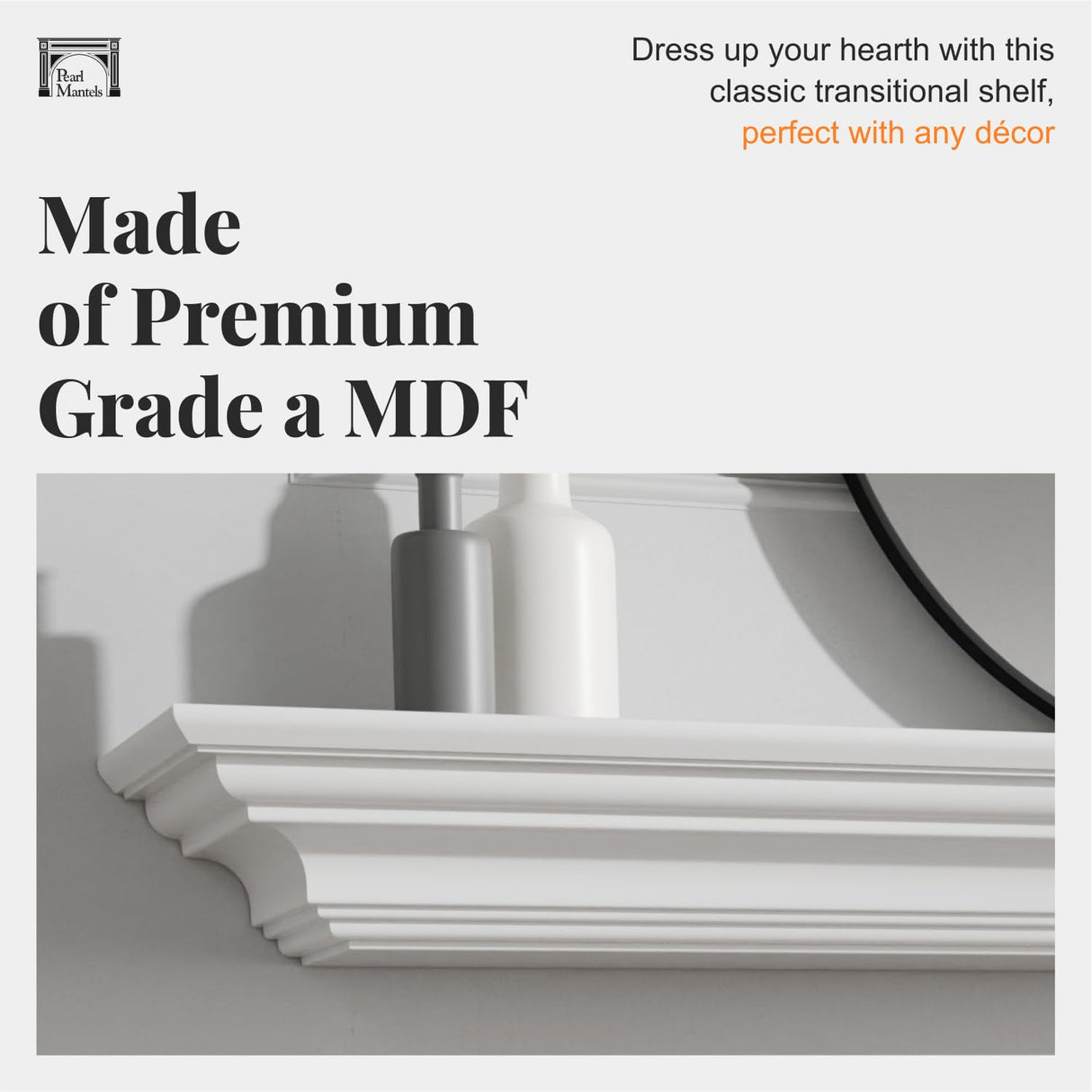 Pearl Mantels ARYB60618 Clean, Sophisticated Premium Grade A MDF Mantel Shelf, 60" L x 10" D x 5" H, Crisp White Paint, The Perfect Compliment to Your Hearth and Home Pearl Mantels
