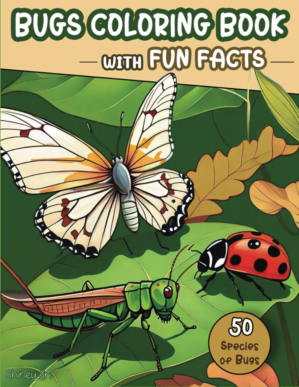 Bugs Coloring Book with Fun Facts: Kid's Creative Journey into the World of Bugs Majosta