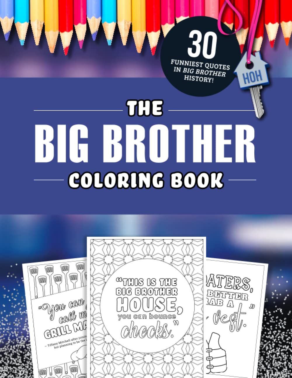 The Big Brother Coloring Book: The 30 Funniest Quotes from the TV Show! WoodArtSupply