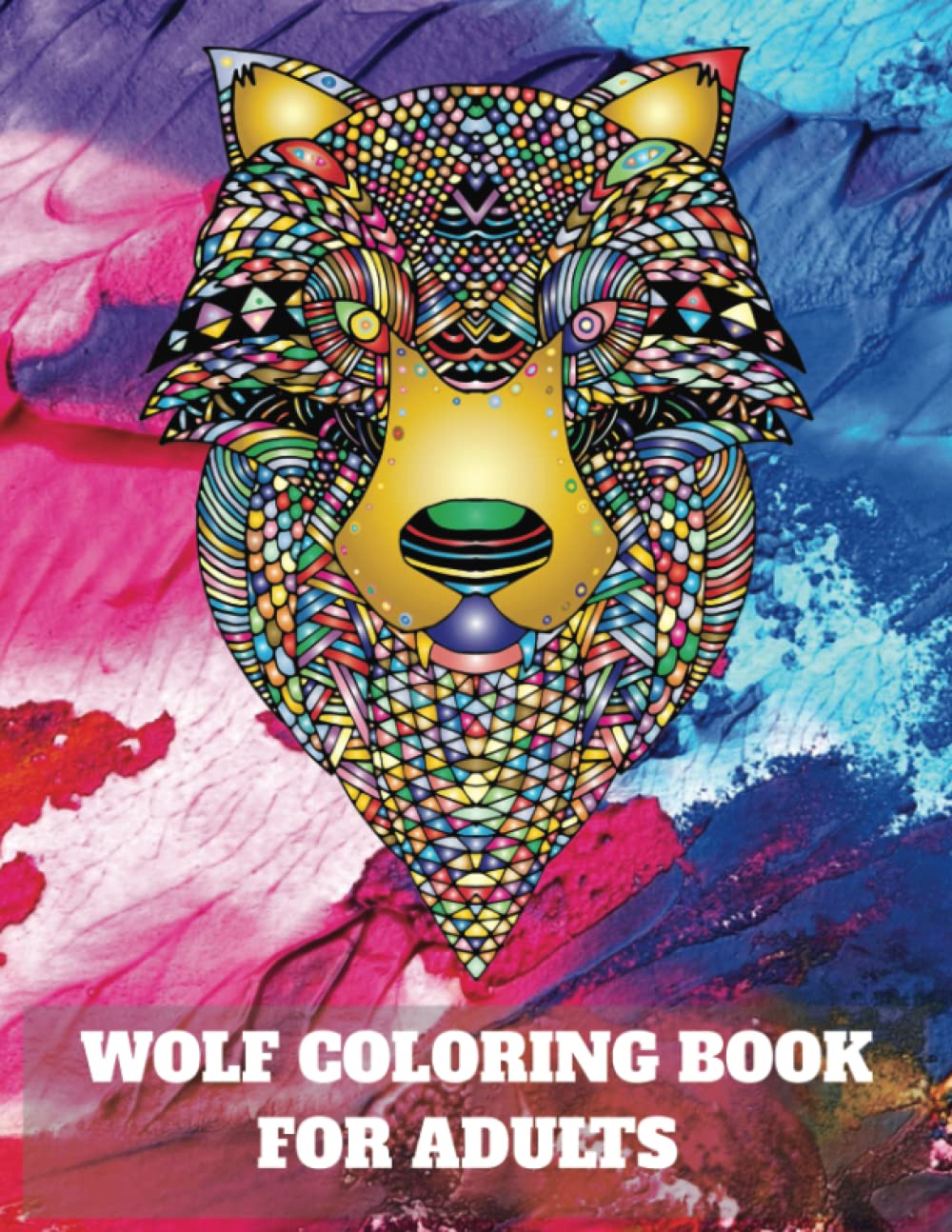 Wolf Coloring Book for Adults: Mandala and Geometric Designs for Relaxation Majosta
