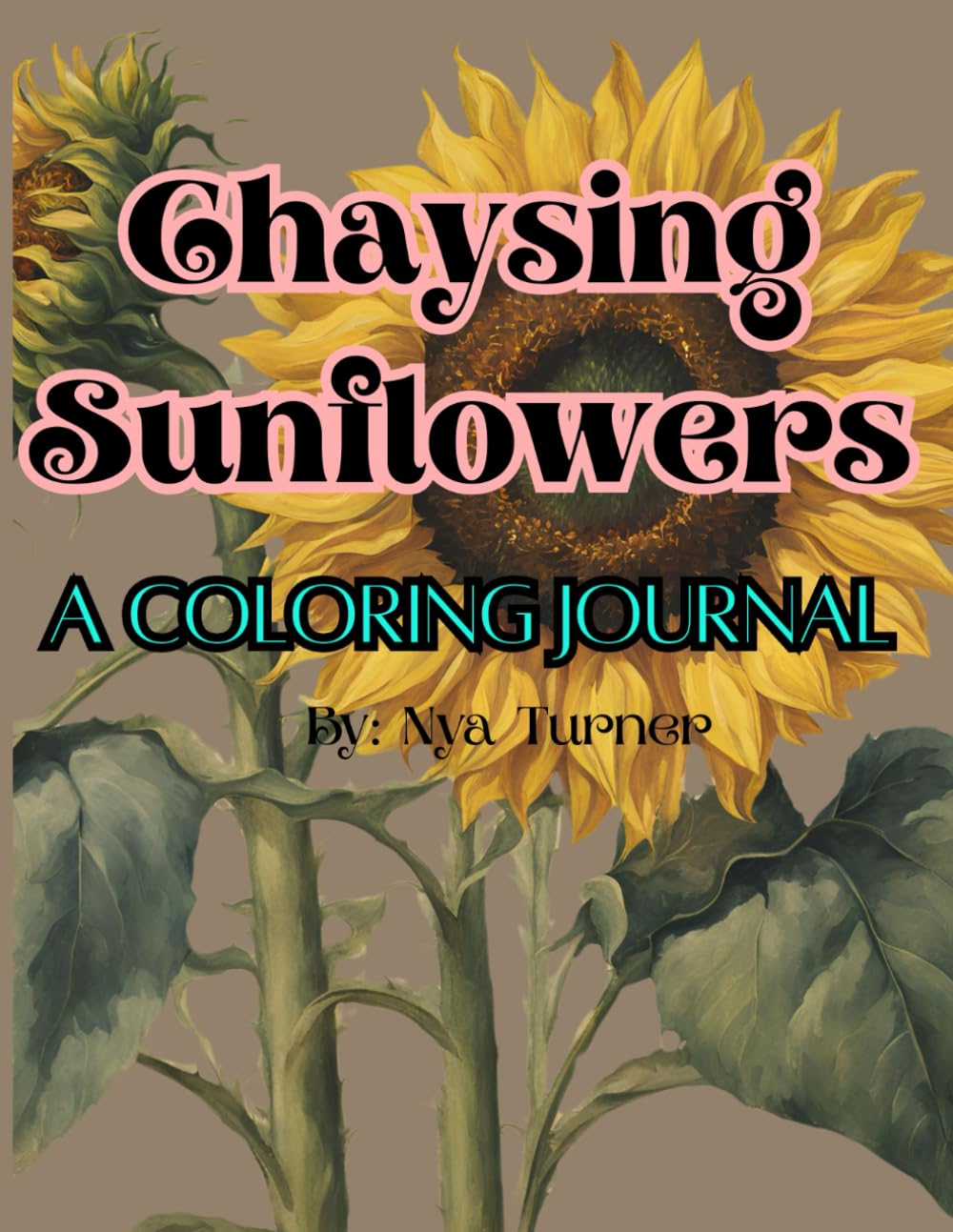 Chaysing Sunflowers: A Coloring Journal Majosta