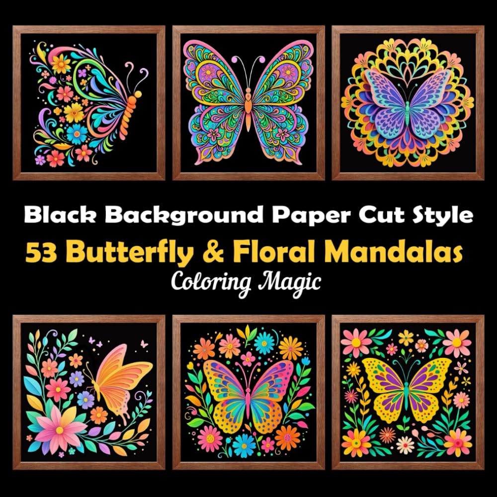 53 Butterfly & Floral Mandalas: Coloring Book for Adults & Teens | Black Background Paper Cut Style | Stress Relief | Relaxation & Mindfulness (Midnight Black Background Coloring Series) Majosta