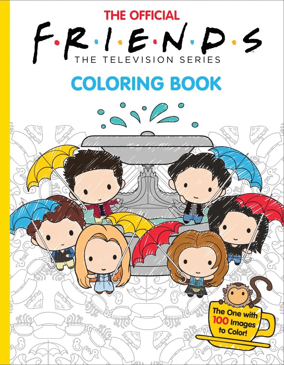 The Official Friends Coloring Book: The One with 100 Images to Color! Scholastic