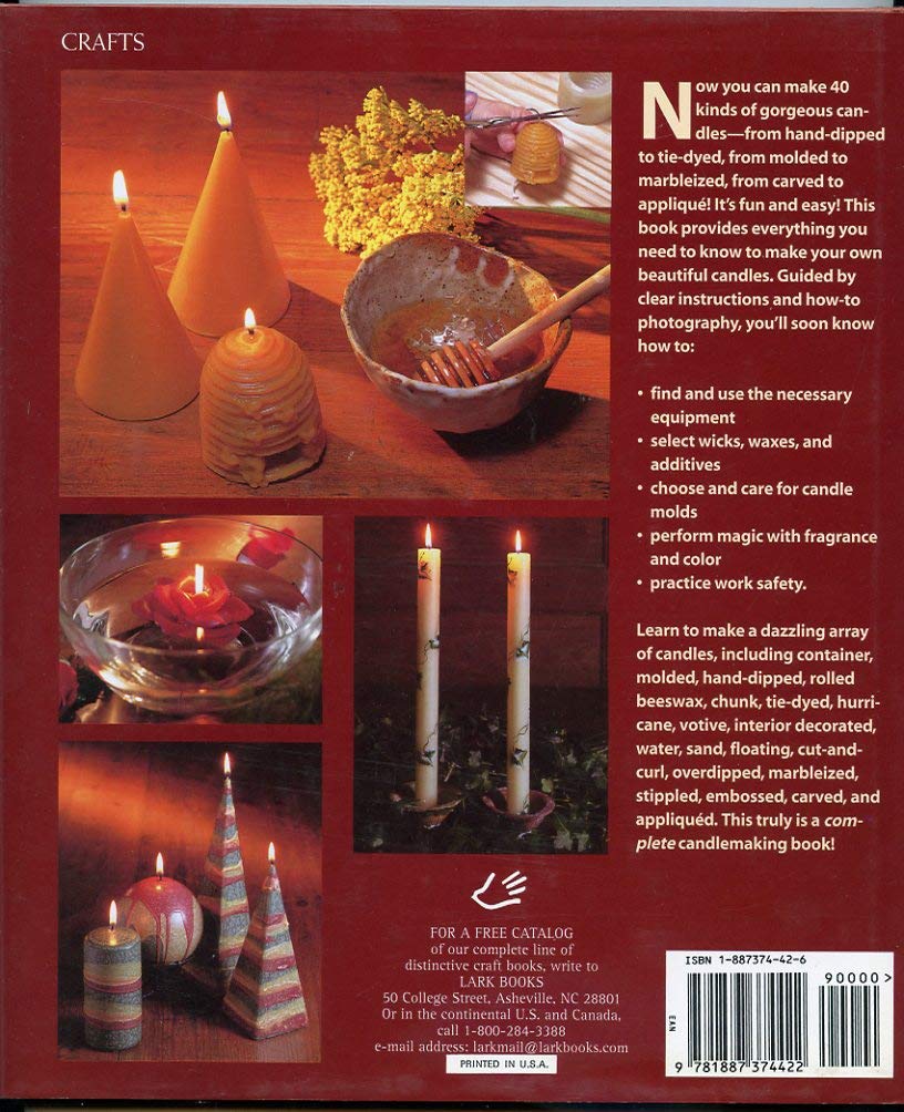 The Complete Candlemaker: Techniques, Projects, and Inspirations Lark Books