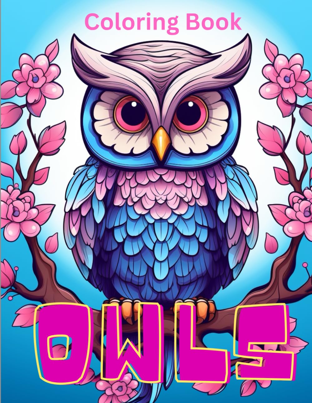 Owl Coloring Book: Owl Magic: A Coloring Extravaganza for All Ages - Unleash Your Creativity, Relax, Create, and Explore with Owls Majosta