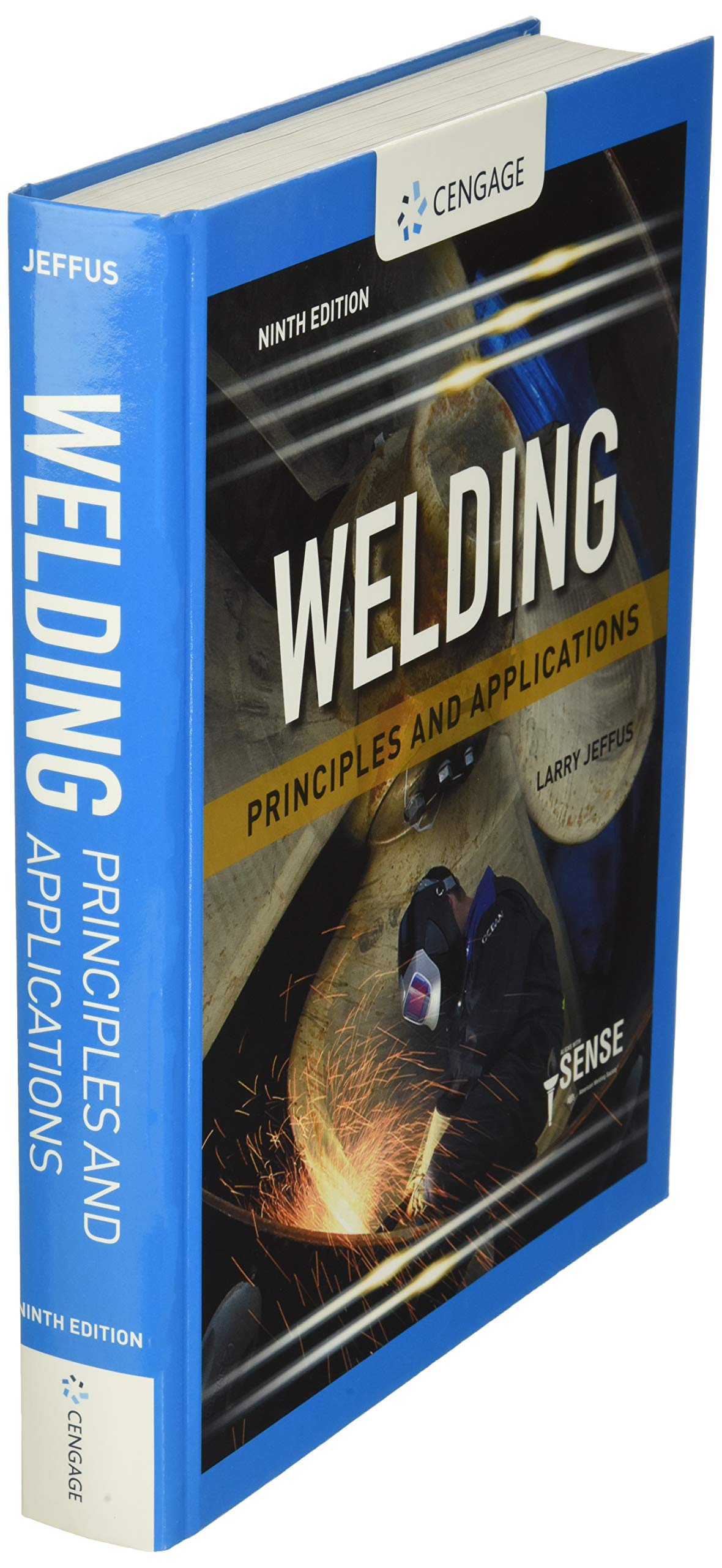 Welding: Principles and Applications (MindTap Course List) Cengage Learning