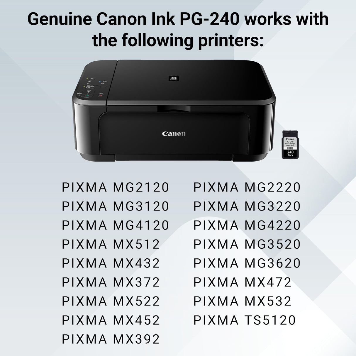 Canon PG-240 Genuine Black Ink Cartridge, Compatible with MG2120/3120/4120, MX512/432/472/372/392/522/532/452, MG2220/3220/4220/3520/3620, TS5120 Canon