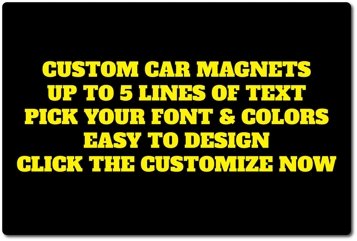 Custom Car Magnets (2-Pack) | Personalized Truck Magnets for Business or Personal | Customized Pick Your Font & Colors (18-Inch by 12-Inch) Generic