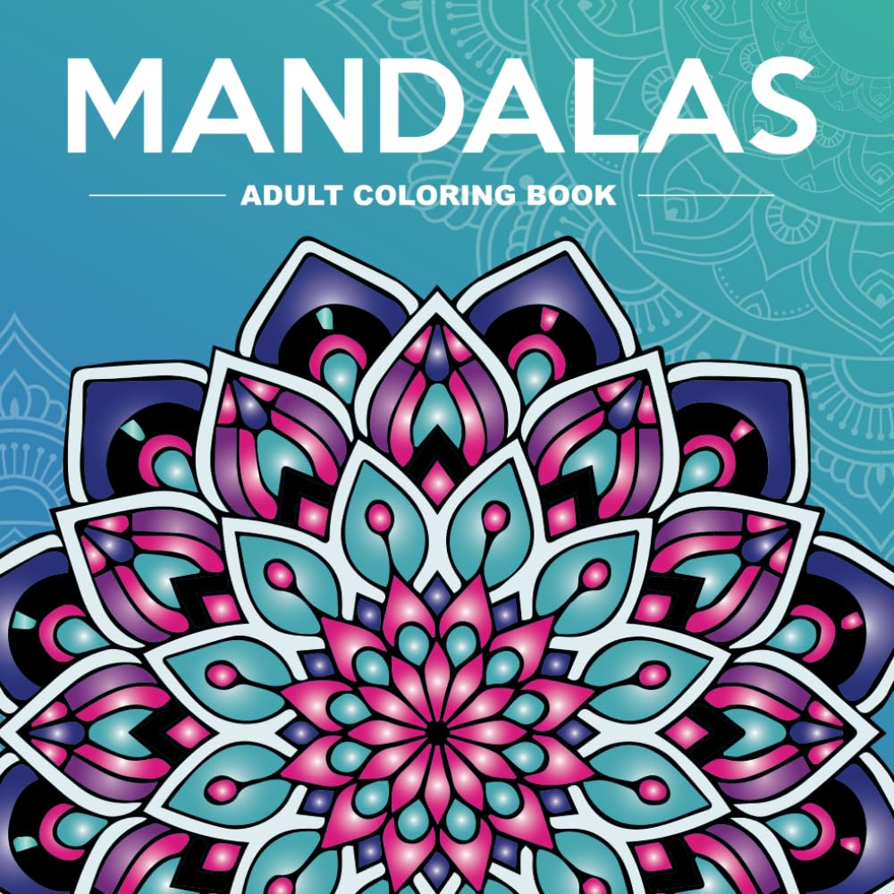Mandalas Adult Coloring Book: Featuring 50 unique, single-sided designs for stress relief and mindfulness. (Mandala Coloring Books) Majosta