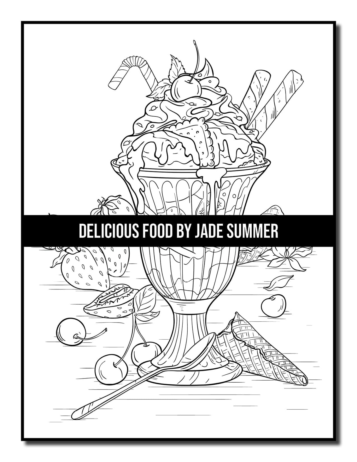 Delicious Food: An Adult Coloring Book with Decadent Desserts, Luscious Fruits, Relaxing Wines, Fresh Vegetables, Juicy Meats, Tasty Junk Foods, and More! WoodArtSupply