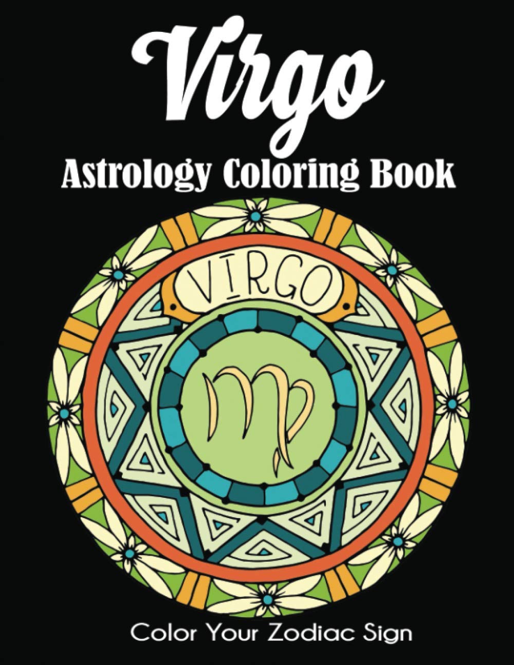 Virgo Astrology Coloring Book: Color Your Zodiac Sign Dylanna Publishing, Inc.