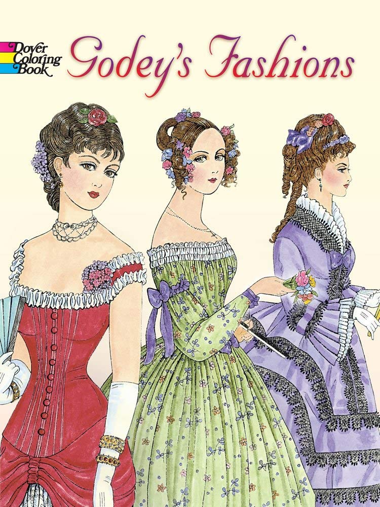 Godey's Fashions Coloring Book Dover Publications
