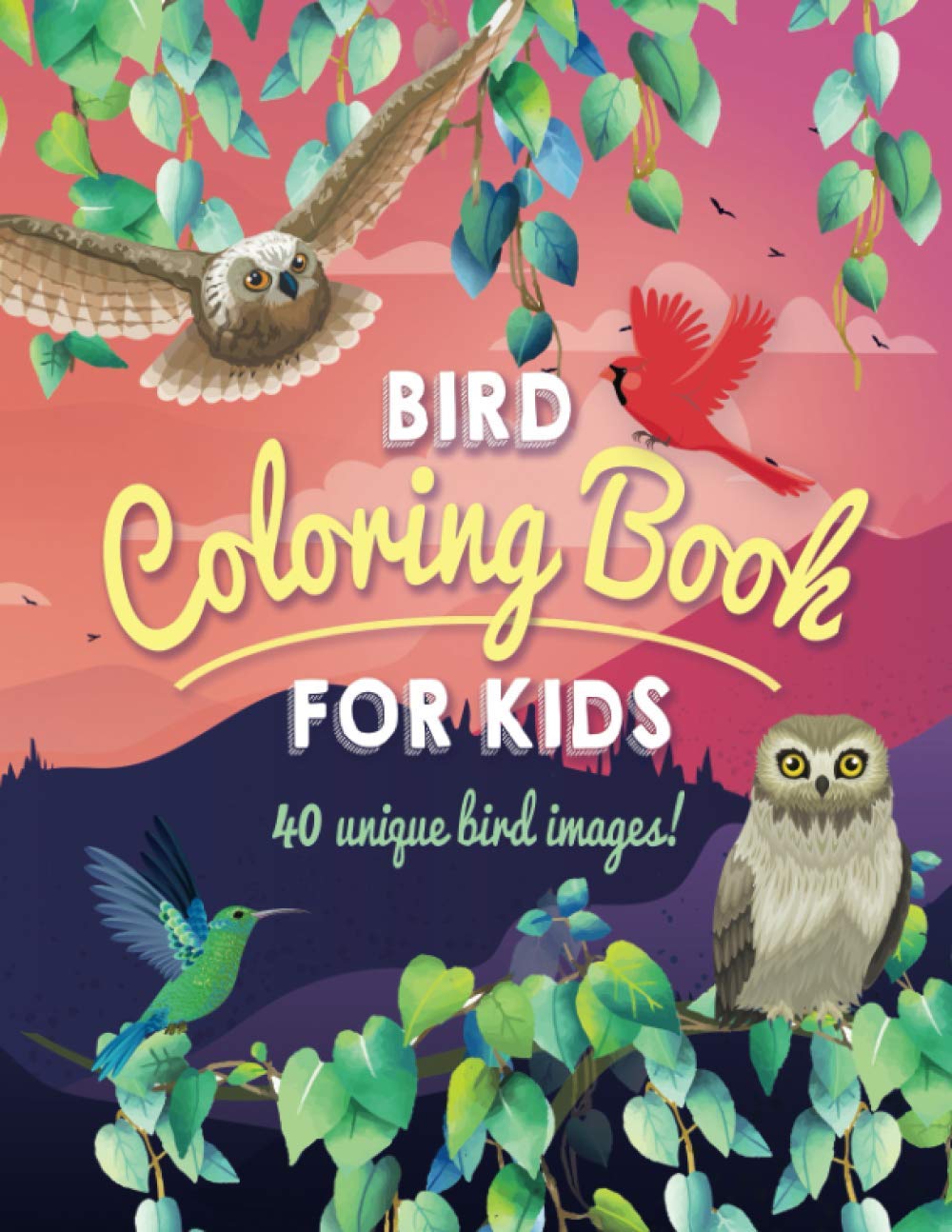 Bird Coloring Book For Kids: 40 Unique and Fun Images of Birds from North America and Around The World, Ages 4-8 Majosta