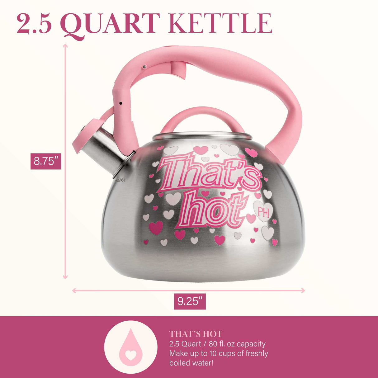 Paris Hilton Whistling Stovetop Tea Kettle, Stainless Steel with Color Changing "That's Hot" Heat Indicator Design, Soft Touch Handle, 2.5-Quart, Pink Paris Hilton