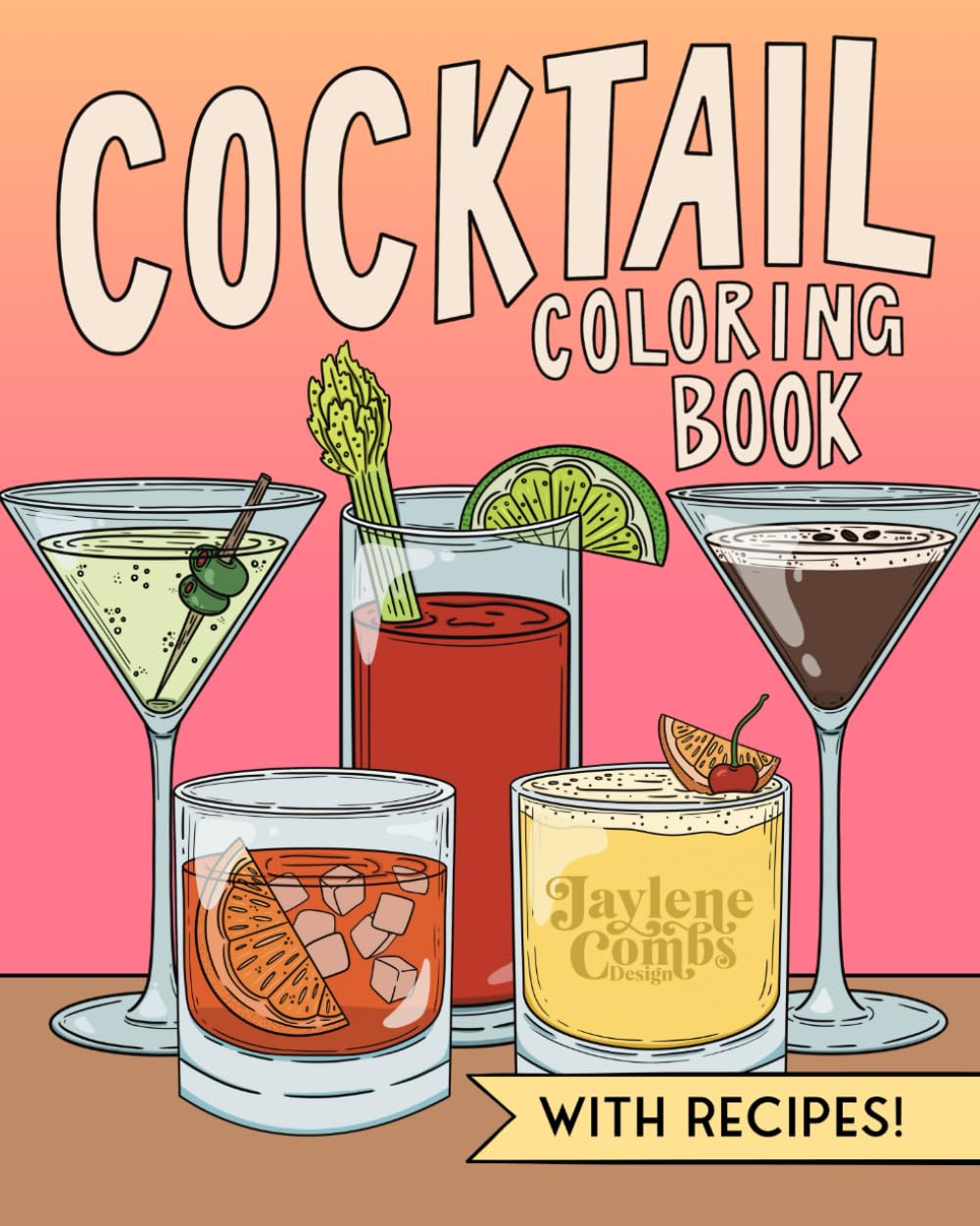 Cocktail Coloring Book: A Fun Cocktail Recipe Coloring Book for Adults: Adult Coloring Book WoodArtSupply