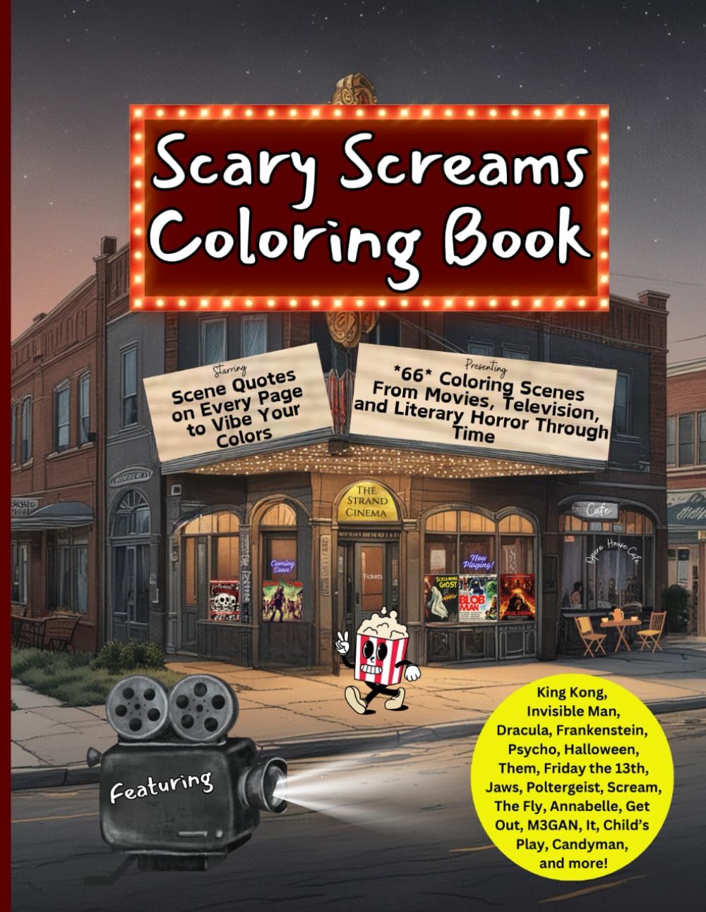 Scary Screams Coloring Book, Presenting *66 Coloring Scenes From Movies, Television, and Literary Haunts Through Time: Starring Scene Quotes on Every Page to Vibe Your Colors WoodArtSupply
