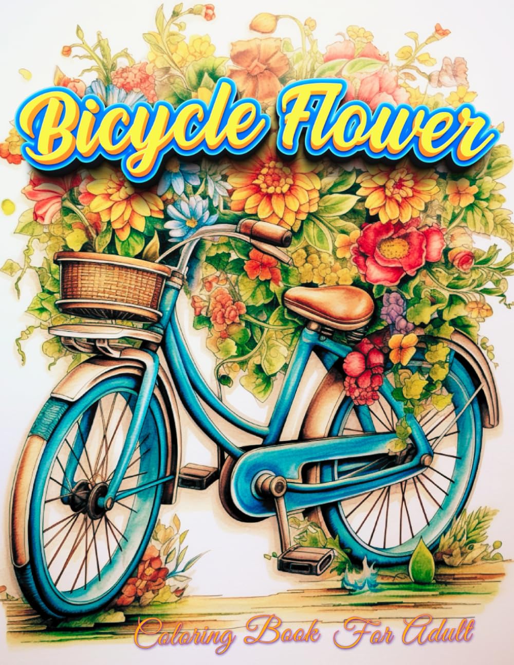 Bicycle Flower Adult Coloring Book: Pedal into Relaxation with Floral Art Majosta