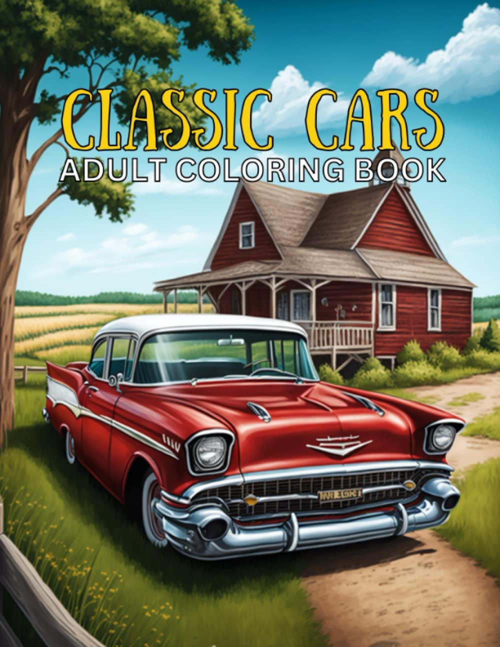 Classic Cars Adult Coloring Book: A Collection of 25 Iconic Classic Cars for Stress Relief and Relaxation for Kids, Adults, Boys, and Car Lovers (Top Cars Coloring Book) WoodArtSupply