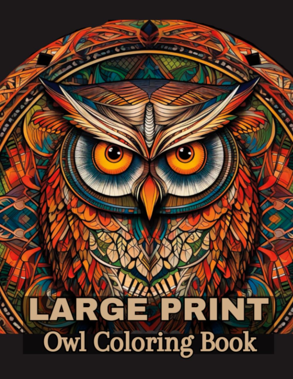 Large Print Owl Coloring Book For Adults: Mindfulness, Relaxation, and Stress Relief for Bird Lovers | Creative, Fun Drawings with Enjoyable ... Ideal for Children, teens and Adults.. Majosta