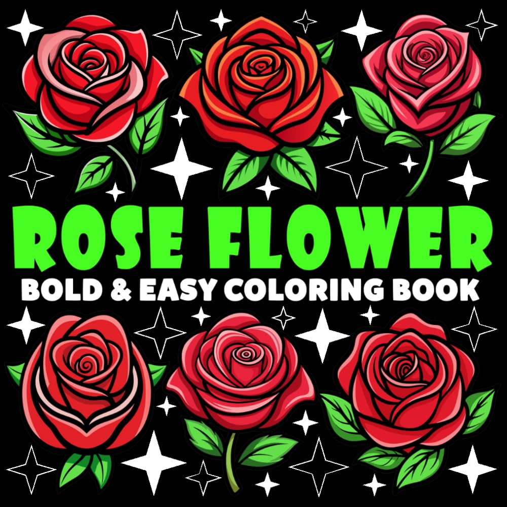 Rose Flower Coloring Book | Bold and Easy Coloring Book: 70 Pages - 8.5" x 8.5" - For Nature Lovers (Bold & Easy Coloring Book Series) Majosta