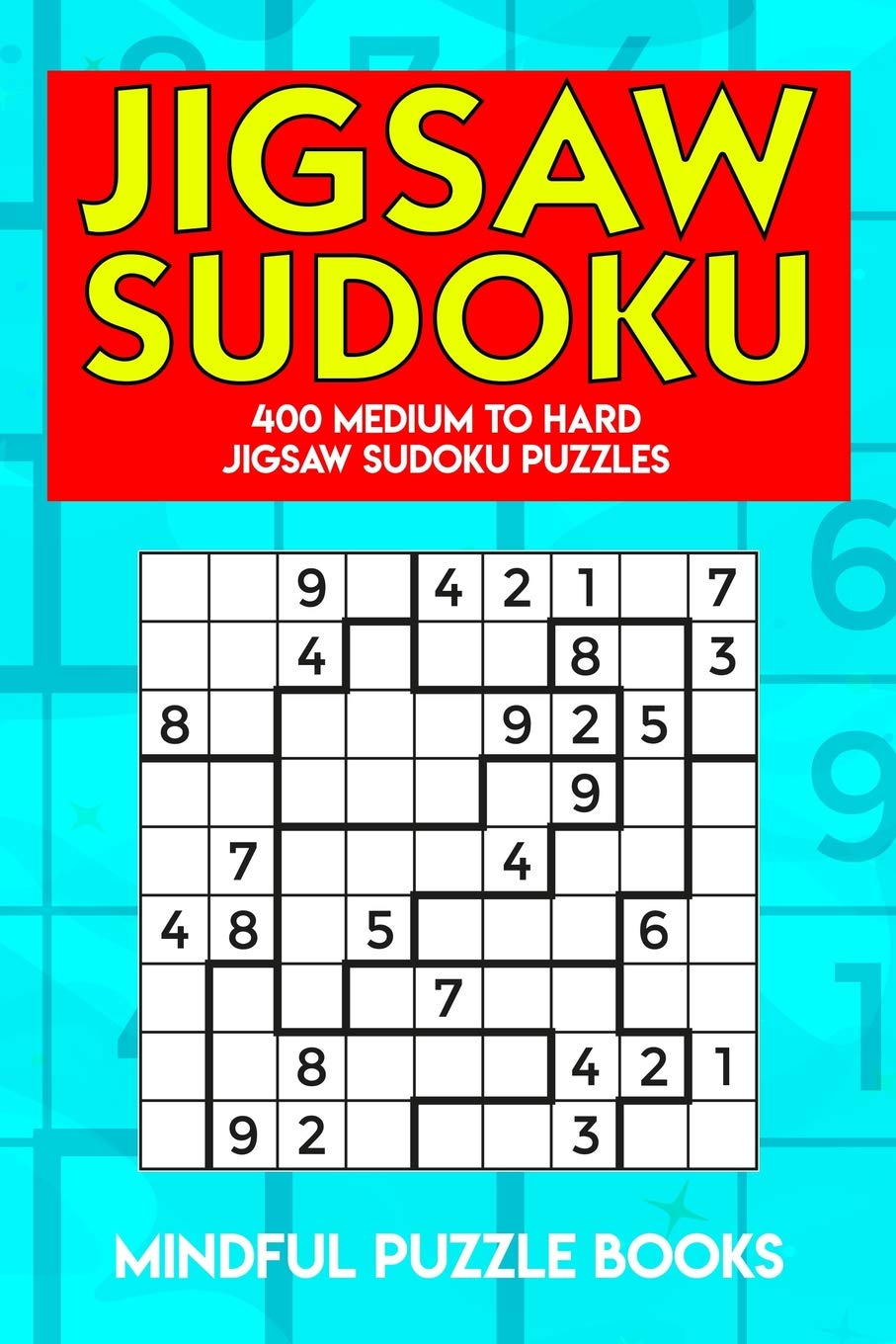 Jigsaw Sudoku: 400 Medium to Hard Jigsaw Sudoku Puzzles (Irregularly Shaped Sudoku) Independently Published