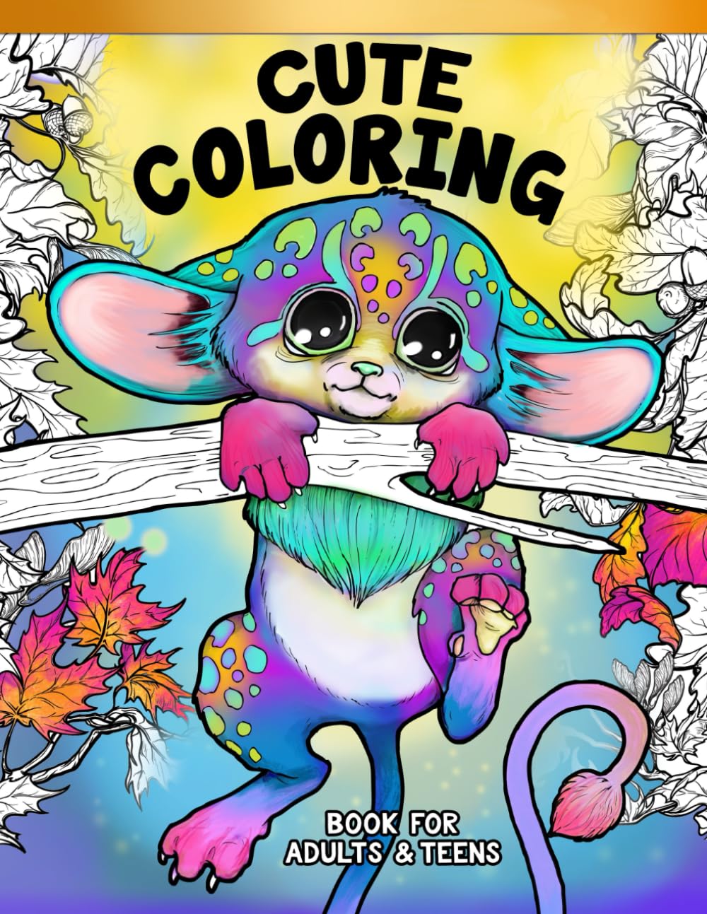 Cute Coloring Book For Adults and Teens: Adorable Fantasy Animals To Color WoodArtSupply