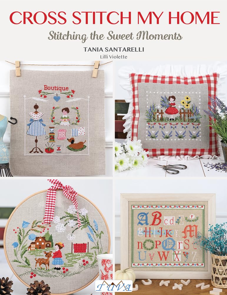 Cross Stitch My Home: Stitching the Sweet Moments WoodArtSupply