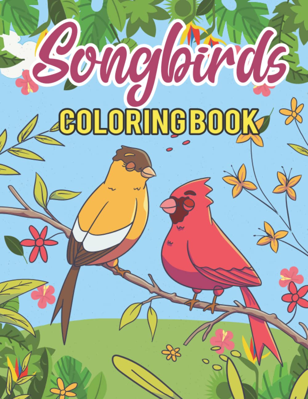 Songbirds Coloring Book: Songbirds Coloring Book for Anxiety Relief. Exquisite Flowers and Relaxing Nature Scenes, Featuring Beautiful Songbirds Majosta