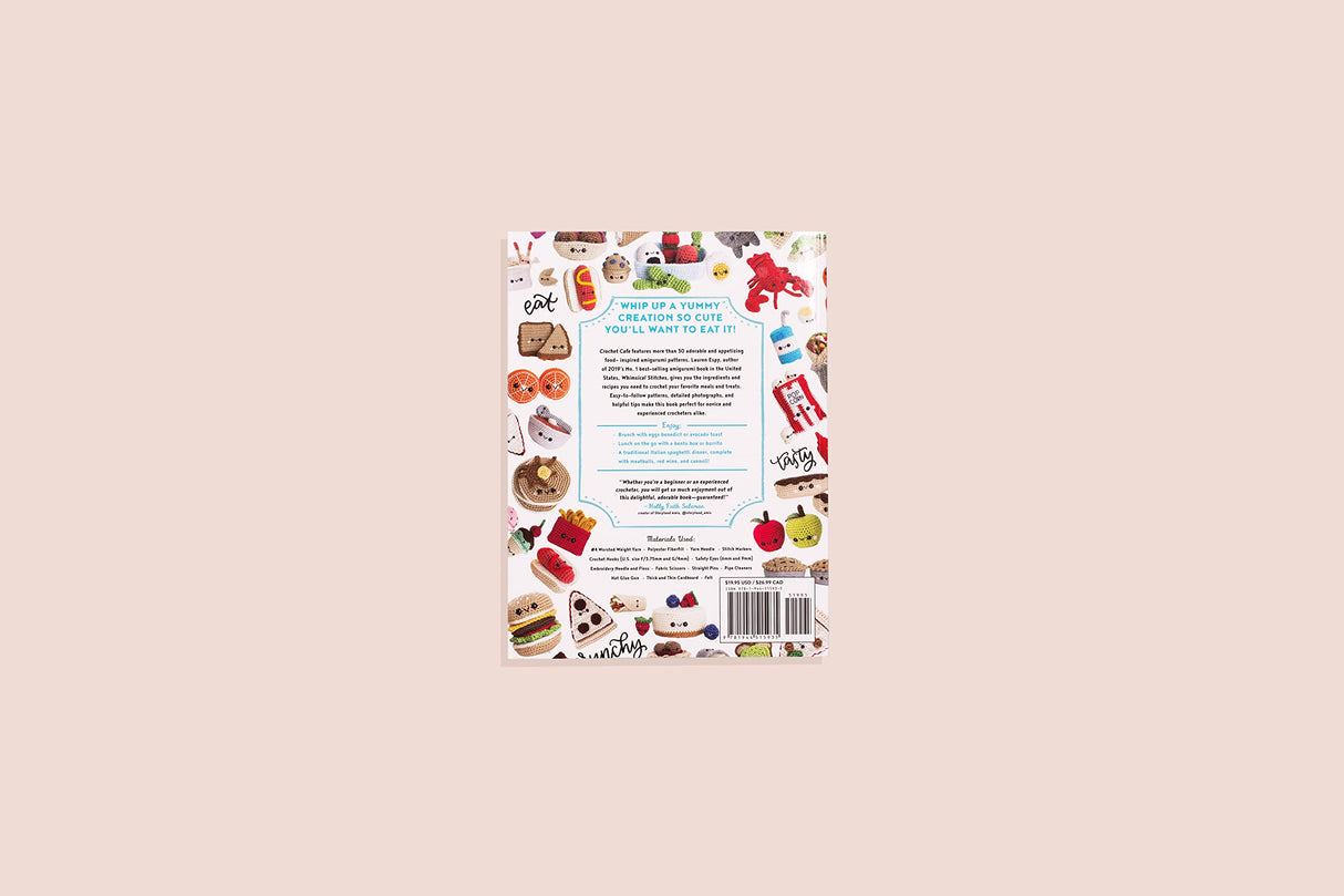 Crochet Cafe: Recipes for Amigurumi Crochet Patterns B Blue Star Press