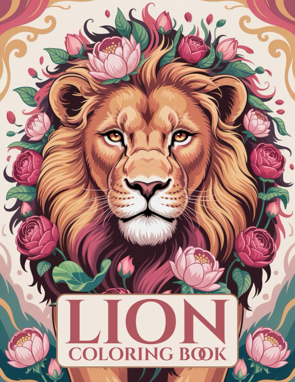 Lion Coloring Book for Adults: A Majestic Journey of Strength, Beauty, and Relaxation: 50 Detailed and Powerful Lion Designs for Stress Relief, Mindfulness, and Creative Expression Majosta