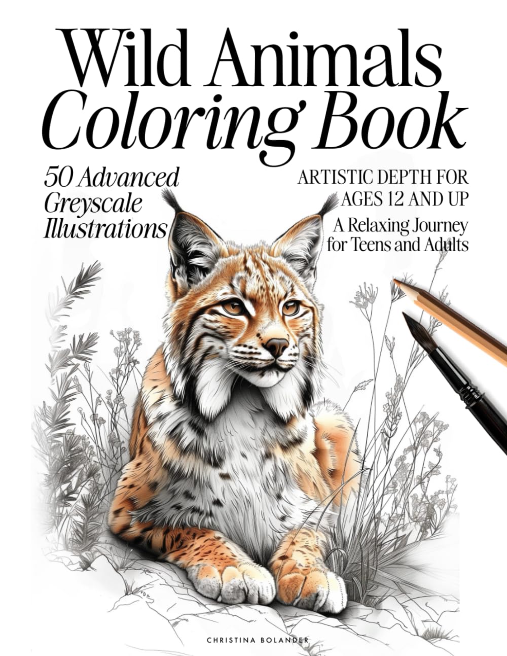 Wild Animals Coloring Book: 50 Advanced Greyscale Illustrations | Artistic Depth for Ages 12 and Up | A Relaxing Journey for Teens and Adults (The Animal Kingdom Coloring Artistry Series) Majosta