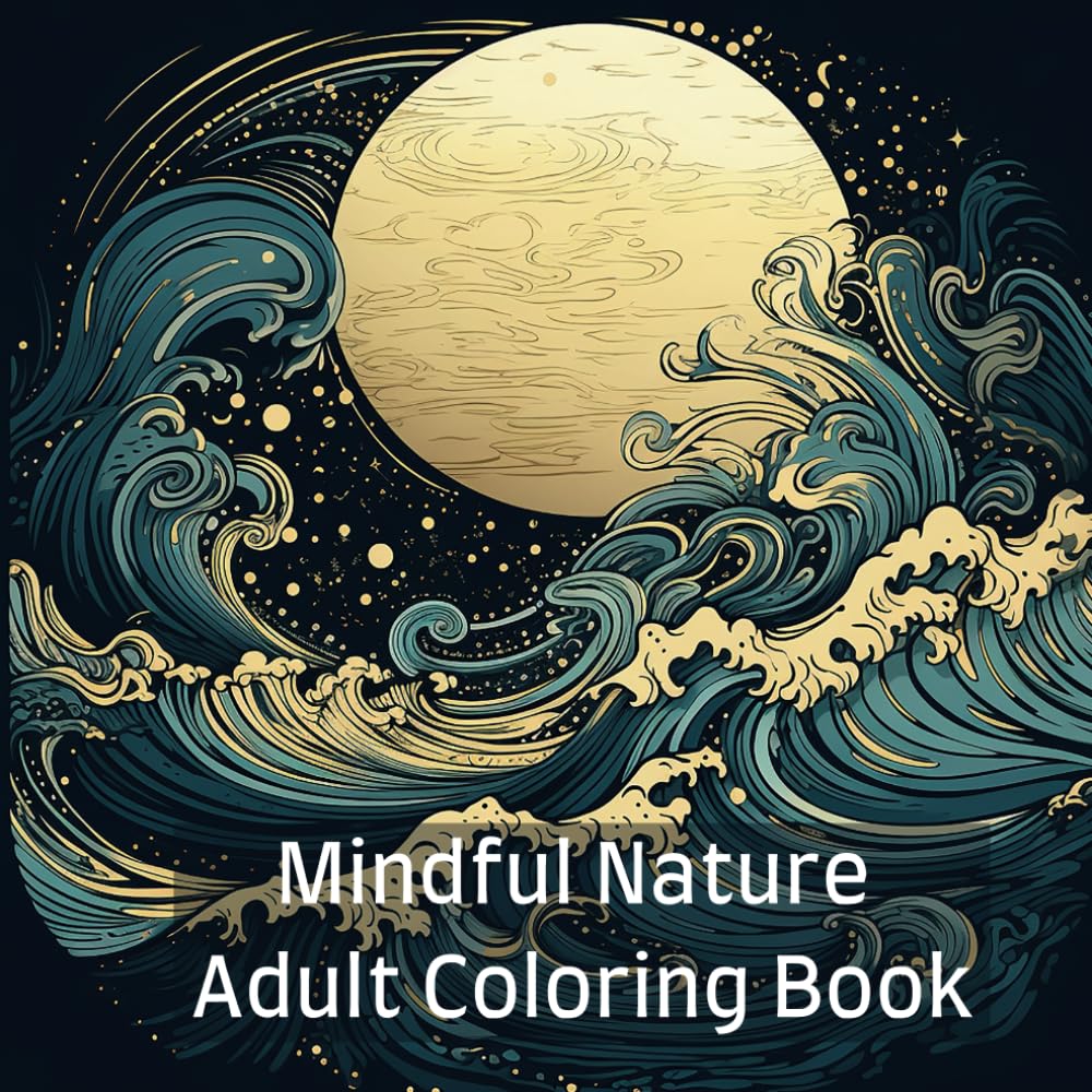 Mindful Nature Adult Coloring Book: For mindfulness, relaxation, and stress relief. Lower anxiety with Mandala and stained glass coloring pages. WoodArtSupply