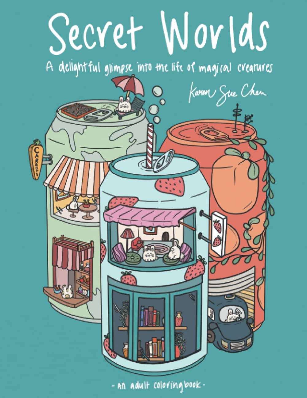 Secret Worlds: A Coloring Book and Delightful Glimpse Into The Magical Life Of Tiny Creatures KAVNLON