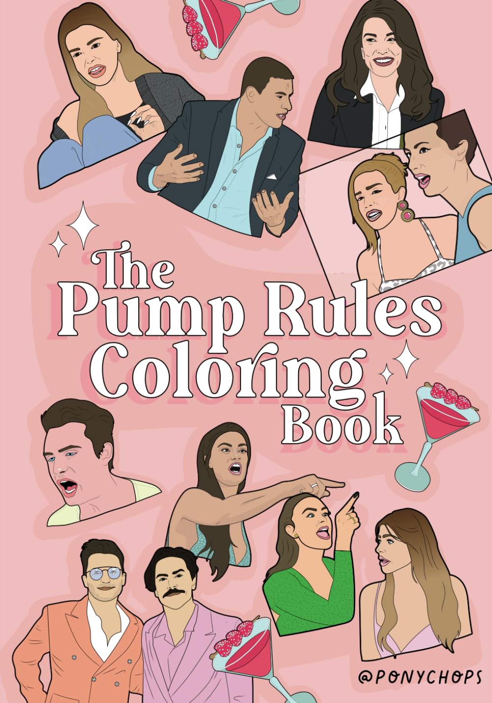 The Pump Rules Coloring Book: A coloring book for fans our the iconic reality TV series, Vanderpump Rules WoodArtSupply